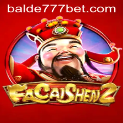 Explorando FaCaiShen2: Um Mundo de Fortuna em balde777.COM